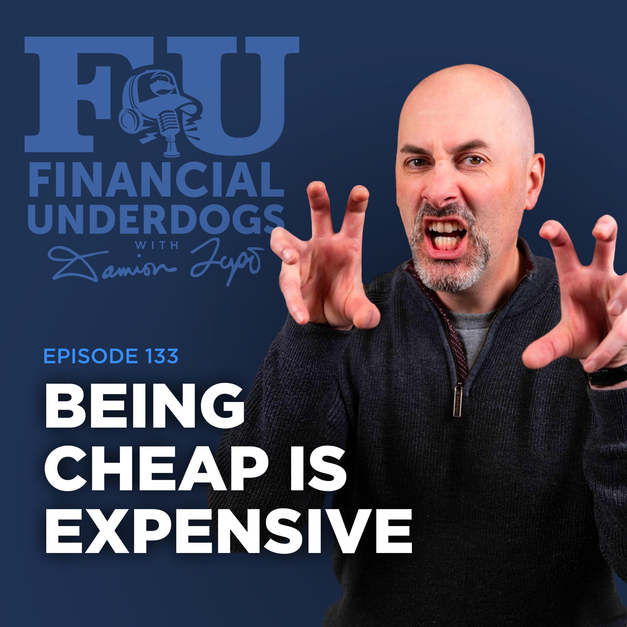 Being Cheap is Expensive